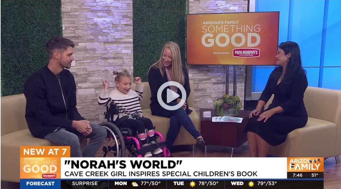 A TV interview featuring Norah from UCP of Central AZ, discussing a children's book titled "Norah's World" on